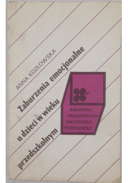 Zaburzenia emocjonalne dzieci w wieku przedszkolnym