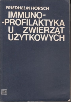 Immunoprofilaktyka u zwierząt użytkowych