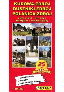 Kudowa-Zdrój, Duszniki-Zdrój, Polanica-Zdrój plany miast 1:10 000