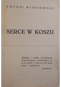 Serce w koszu, 1935 r.