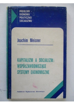 Kapitalizm a socjalizm: współzawodniczące systemy ekonomiczne