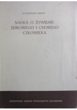 Nauka o żywieniu zdrowego i chorego człowieka