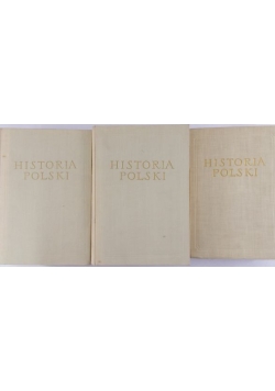 Historia Polski, Tom I-III