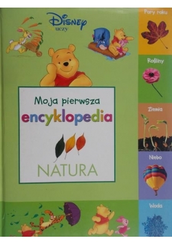 Kubuś Puchatek, Moja pierwsza encyklopedia: Natura