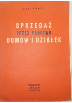 Sprzedaż przez Państwo domów i działek