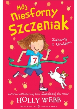 Mój niesforny szczeniak 3 Zabawy z Urwisem