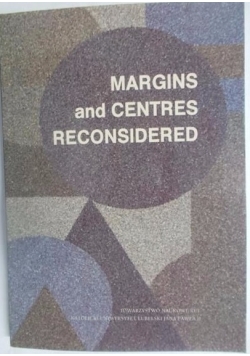 Margins and centres reconsidere