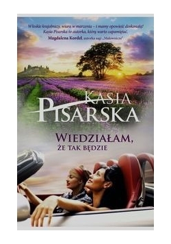 Wiedziałam, że tak będzie