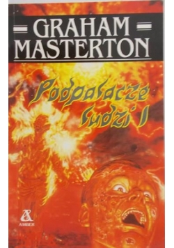 Podpalacze ludzi I