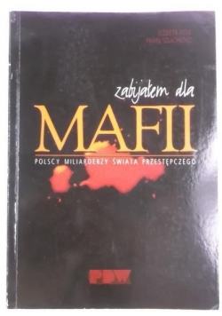 Zabijałem dla mafii
