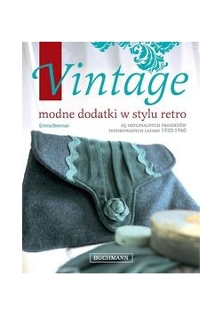 Vintage: Modne dodatki w stylu retro