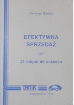 Efektywna sprzedaż czyli 21 stopni do sukcesu
