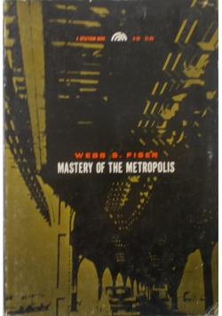 Mastery of the metropolis