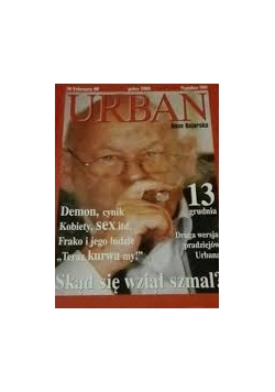 Urban - Skąd się wziął szmal ?