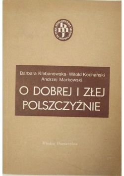 O dobrej i złej polszczyźnie