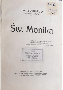 Św. Monika, 1910 r.