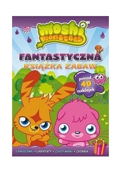 Moshi Monster Fantastyczna książka zabaw