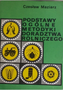 Podstawy ogólne metodyki doradztwa rolniczego