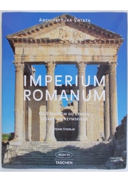 Imperium Romanum. Od Etrusków do upadku Cesarstwa Rzymskiego