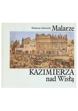 Malarze Kazimierza  nad Wisłą