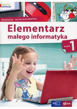 Owocna edukacja 1 Elementarz małego informatyka Podręcznik z płytą CD