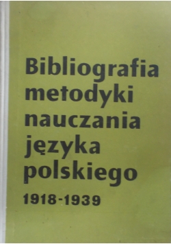 Bibliografia metodyki nauczania języka polskiego 1918-1939