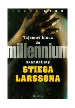 Tajemny klucz do millennium skandalisty Stiega Larssona, nowa