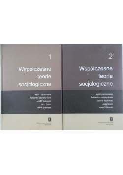 Współczesne teorie socjologiczne, Tom I-II