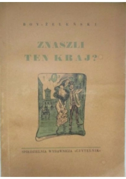 Znaszli ten kraj ?, 1945 r.