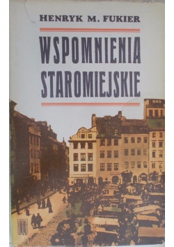 Wspomnienia Staromiejskiej