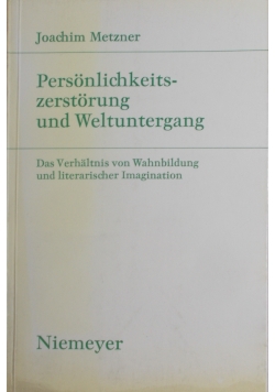 Personlichkeits-zerstorung und Weltuntergang