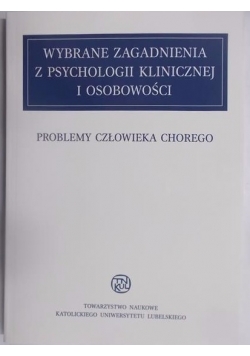 Wybrane zagadnienia z psychologii klinicznej i osobowości