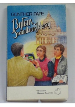 Byłem świadkiem Jehowy