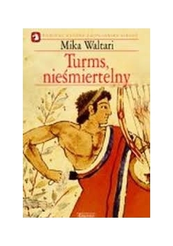 Turms , nieśmiertelny