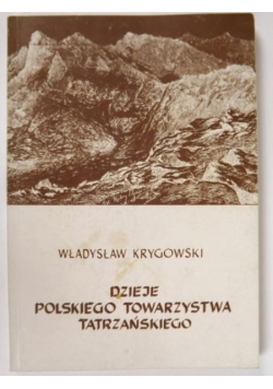 Dzieje Polskiego Towarzystwa Tatrzańskiego