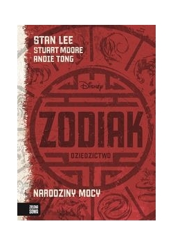 Zodiak. Dziedzictwo, Tom 1 Narodziny Mocy, Nowa