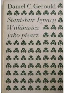 Stanisław Ignacy Witkiewicz jako pisarz
