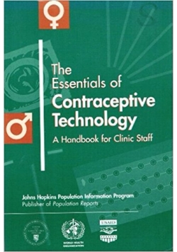 The Essentials of Contraceptive technology a handbook for clinic staff