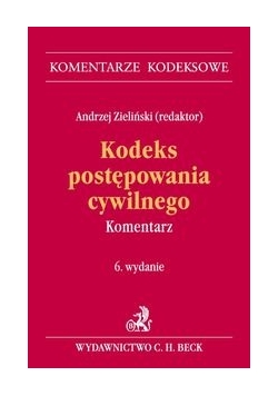 Kodeks postępowania cywilnego Komentarz. 6.wydanie