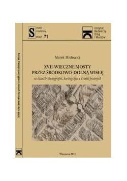 XVII-wieczne mosty przez środkowo-dolną wisłę