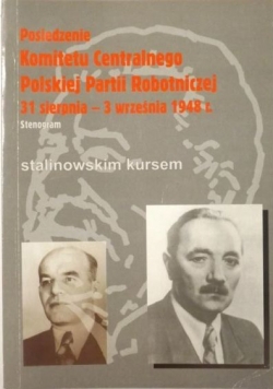 Posiedzenie Komitetu Centralnego Polskiej Partii Robotniczej, 31 sierpnia - 3 września 1948 r.