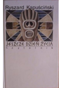 Jeszcze dzień życia