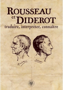 Rousseau et Diderot : traduire, interpréter, connaître