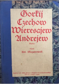 Gorkij, Czechow Wiersajew Andrejew. Studya, 1907 r.