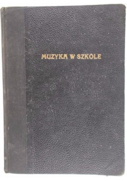 Muzyka w szkole, 1932 r.