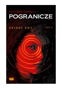 Księgi Ewy Pogranicze tom 2, Nowa