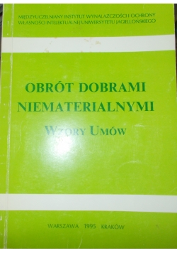 Obrót dobrami niematerialnymi. Wzory umów