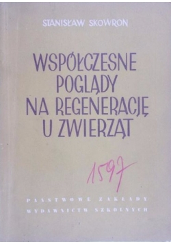 Współczesne poglądy na regenerację u zwierząt