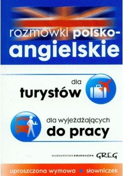 Rozmówki polsko-angielskie dla turystów dla wyjeżdżających do pracy