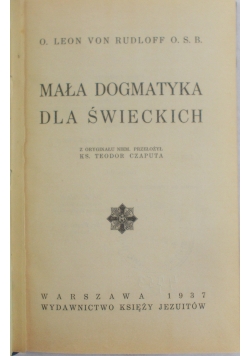 Mała Dogmatyka dla świeckich, 1937 r.